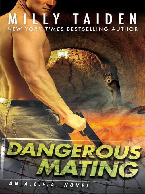Title details for Dangerous Mating by Milly Taiden - Available